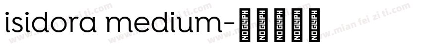 isidora medium字体转换